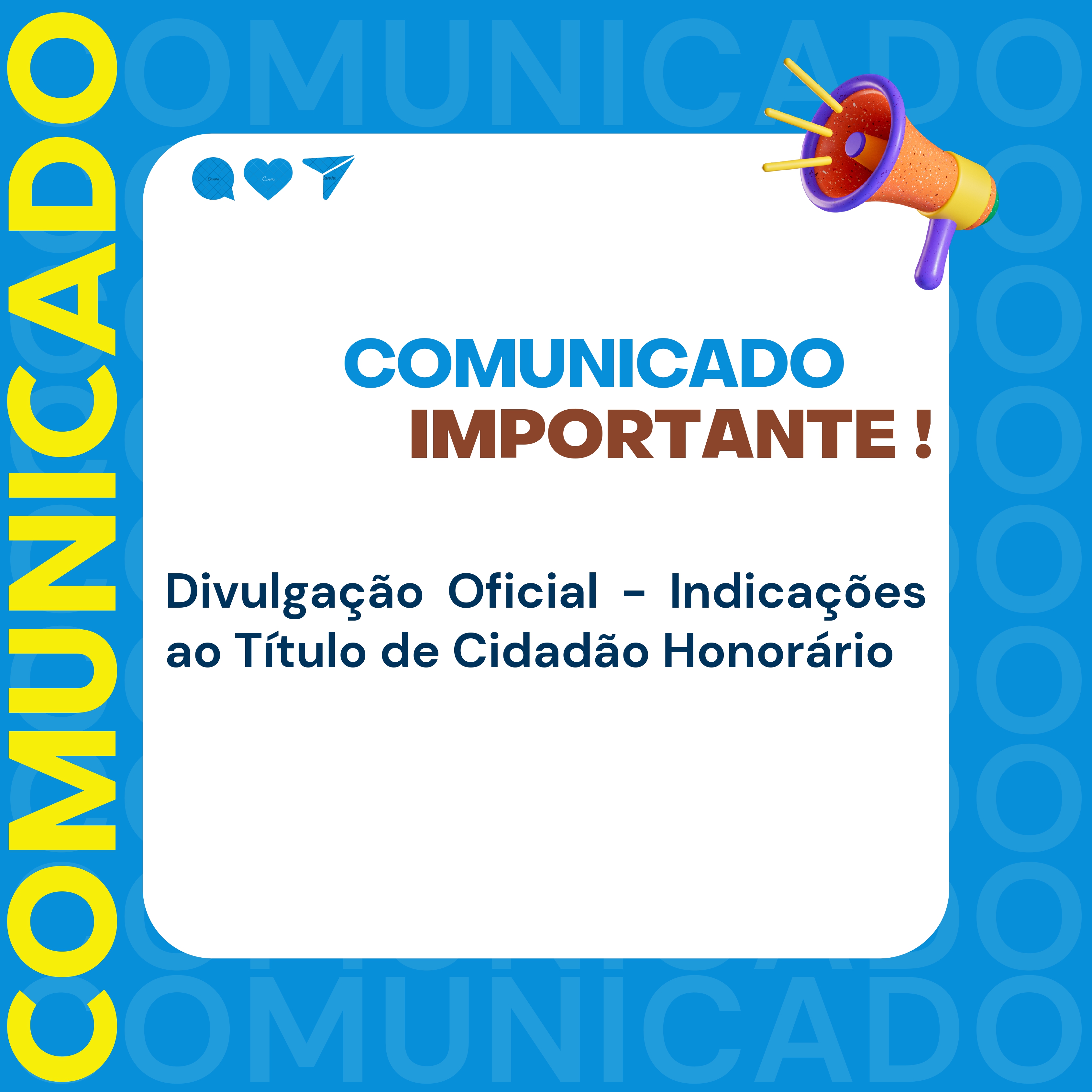 DIVULGAÇÃO OFICIAL – INDICAÇÕES AO TÍTULO DE CIDADÃO HONORÁRIO